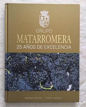 Imagen del vendedor de Grupo Matarromera, 25 aos de excelencia a la venta por Libros Ambig