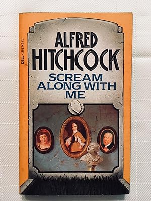 Alfred Hitchcock Scream Along With Me [VINTAGE 1981] [FIRST EDITION, FIRST PRINTING]