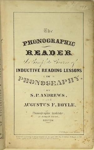 The phonographic reader. A complete course of inductive reading lessons in phonography