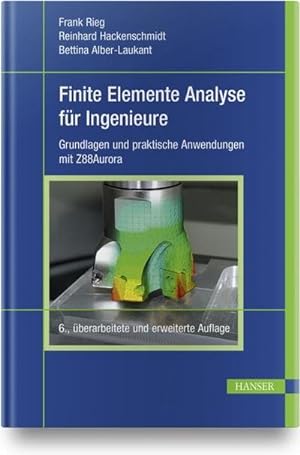 Seller image for Finite Elemente Analyse fr Ingenieure for sale by BuchWeltWeit Ludwig Meier e.K.