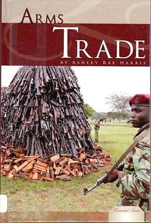 Immagine del venditore per Arms Trade (Essential Issues) venduto da Firefly Bookstore