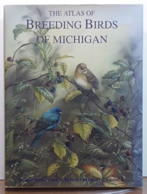 Bild des Verkufers fr THE ATLAS OF BREEDING BIRDS OF MICHIGAN zum Verkauf von RON RAMSWICK BOOKS, IOBA