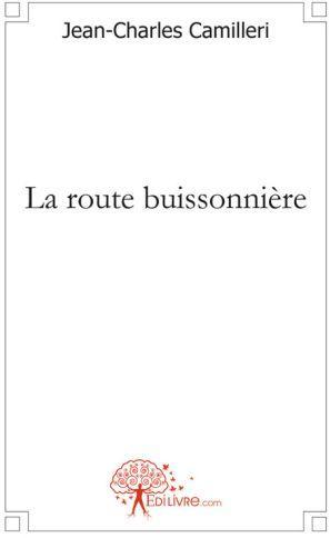 Seller image for La route buissonnire for sale by Chapitre.com : livres et presse ancienne