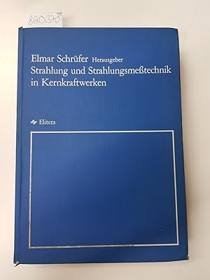 Strahlung und Strahlungsmesstechnik in Kernkraftwerken