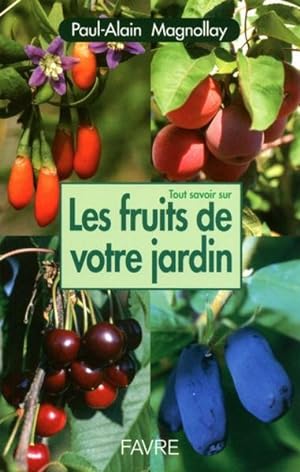 Les fruits de votre jardin
