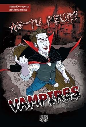 Imagen del vendedor de as-tu peur ? ; vampires a la venta por Chapitre.com : livres et presse ancienne