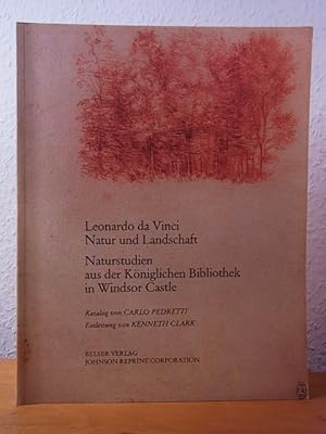 Imagen del vendedor de Leonardo da Vinci. Natur und Landschaft. Naturstudien aus der Kniglichen Bibliothek in Windsor Castle. Ausstellung Hamburger Kunsthalle, Hamburg, 09. Mrz 1984 - 29. April 1984 a la venta por Antiquariat Weber