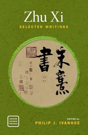 Immagine del venditore per Zhu Xi : Selected Writings venduto da GreatBookPrices