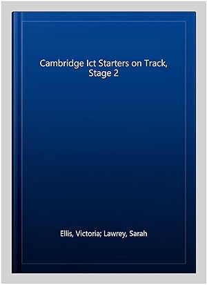 Image du vendeur pour Cambridge Ict Starters on Track, Stage 2 mis en vente par GreatBookPrices