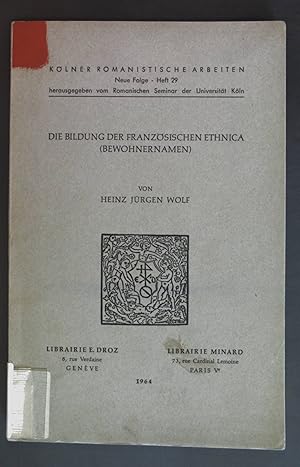 Bild des Verkufers fr Die Bildung der franzsischen Ethnica (Bewohnernamen). Klner Romanistische Arbeiten: Neu Folge, Heft 29. zum Verkauf von books4less (Versandantiquariat Petra Gros GmbH & Co. KG)