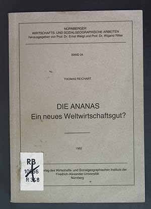 Seller image for Die Ananas - Ein neues Weltwirtschaftsgut? Nrnberger Wirtschafts- und Sozialgeographische Arbeiten: Band 34 for sale by books4less (Versandantiquariat Petra Gros GmbH & Co. KG)