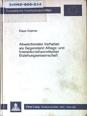 Seller image for Abweichendes Verhalten als Gegenstand Alltags- und Interaktionstheoretischer Erziehungswissenschaft Europische Hochschulschriften = Publications universitaires europennes = European university studies; Reihe 11, Pdagogik = Pdagogie = Education for sale by books4less (Versandantiquariat Petra Gros GmbH & Co. KG)