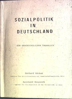 Seller image for Sozialpolitik in Deutschland. Ein Geschichtlicher berlick for sale by books4less (Versandantiquariat Petra Gros GmbH & Co. KG)