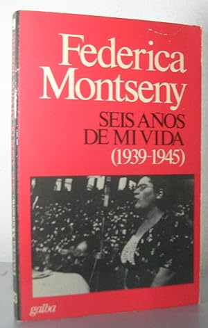 SEIS AÑOS DE MI VIDA (1939-1945)