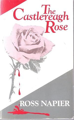 Image du vendeur pour The Castlereagh Rose mis en vente par Caerwen Books