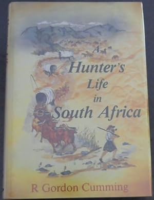 Bild des Verkufers fr A Hunter's Life in South Africa zum Verkauf von Chapter 1