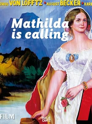 Mathilda is calling Erinnerung als Zukunft