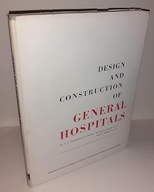 Design and construction of general hospitals. Ed. by U.S. Department of Health, Education and Wel...