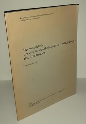 Titelverzeichnis der wichtigsten Bibliographien und Kataloge des Buchhandels.