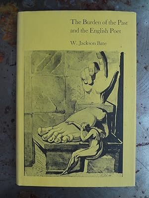 Image du vendeur pour The Burden of the Past and the English Poet mis en vente par Spegelglas