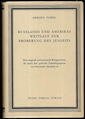 Imagen del vendedor de Russlands und Amerikas Wettlauf zur Eroberung des Jenseits. a la venta por Antiquariat Bibliomania