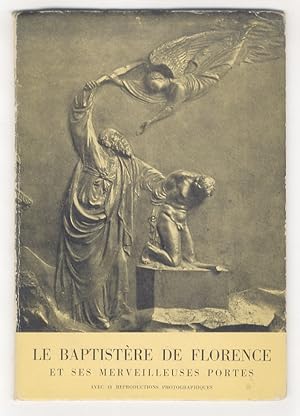 Immagine del venditore per Le Baptistre de Florence et ses mervilleuses portes. venduto da Libreria Oreste Gozzini snc