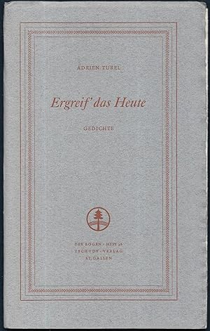 Imagen del vendedor de Ergreif' das Heute. Gedichte. a la venta por Antiquariat Bibliomania