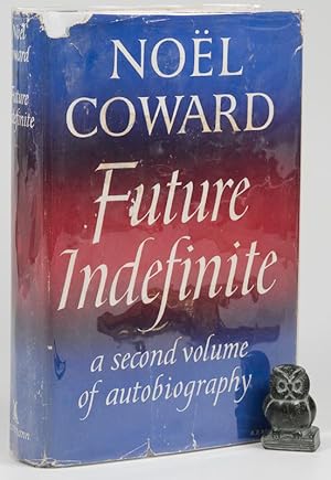 Seller image for Future Indefinite. Signed and with a handwritten Letter by Coward to FM Alanbrooke. A second volume of autobiography. for sale by West Coast Rare Books