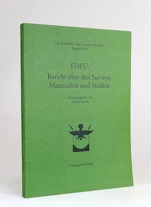 Bild des Verkufers fr Edfu: Bericht ber drei Surveys; materialien und studien. (Die Inschriften des Tempels von Edfu, 5). zum Verkauf von Librarium of The Hague