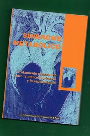 Bild des Verkufers fr SINDROME METABOLICO : tratamiento compartido entre la atencin primaria y la especializada. zum Verkauf von Librera DANTE