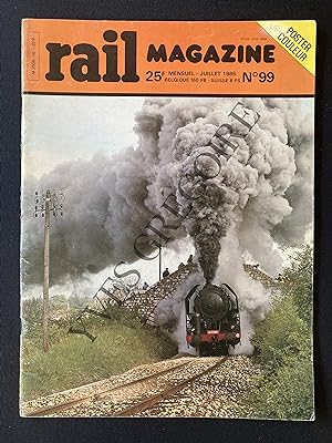 RAIL MAGAZINE-N°99-JUILLET 1985