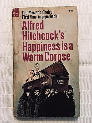 Alfred Hitchcock's Happiness is a Warm Corpse [VINTAGE 1969] [FIRST EDITION, FIRST PRINTING]