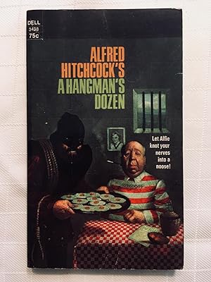 Alfred Hitchcock's A Hangman's Dozen [VINTAGE 1973] [FOURTH PRINTING]