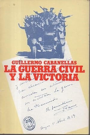 Bild des Verkufers fr LA GUERRA CIVIL Y LA VICTORIA. zum Verkauf von Librera Javier Fernndez