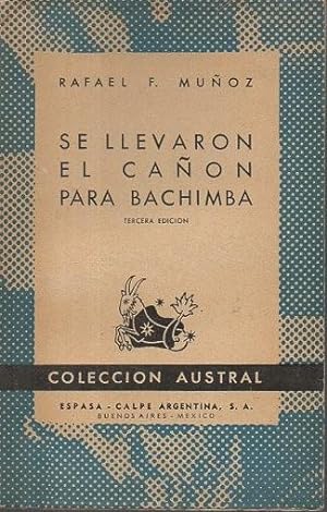 Bild des Verkufers fr SE LLEVARON EL CAON PARA BACHIMBA. zum Verkauf von Librera Javier Fernndez