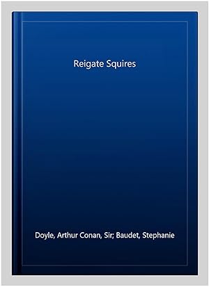 Bild des Verkufers fr Reigate Squires (Easy Classics) zum Verkauf von GreatBookPrices