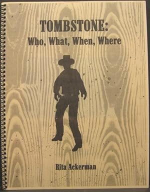 Seller image for Tombstone: Who, What, When, Where for sale by K & B Books