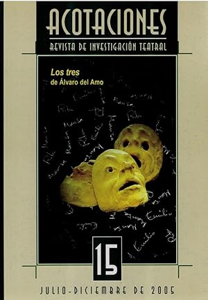 Imagen del vendedor de Los tres, de lvaro del Amo (Acotaciones 15, revista de investigacin teatral, julio - diciembre de 2005) a la venta por Librera Dilogo