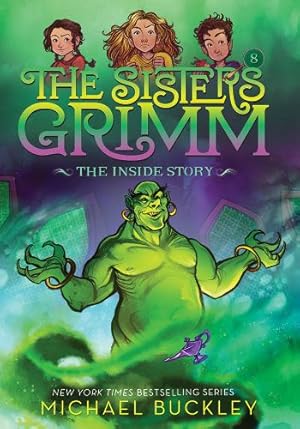 Seller image for The Inside Story (The Sisters Grimm #8): 10th Anniversary Edition (Sisters Grimm, The) by Buckley, Michael, Ferguson, Peter [Paperback ] for sale by booksXpress