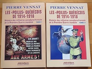 LES POILUS QUÉBÉCOIS DE 1914-1918: Histoire Des Militaires Canadiens Français De La Première Guer...