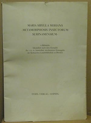 Maria Sibylla Merians Metamorphosis Insectorum Surinamensium.