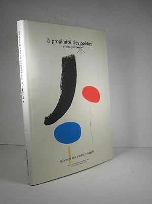 Seller image for  proximit des potes et des peintres. Quarante ans d'ditions Maeght for sale by Librairie Bonheur d'occasion (LILA / ILAB)