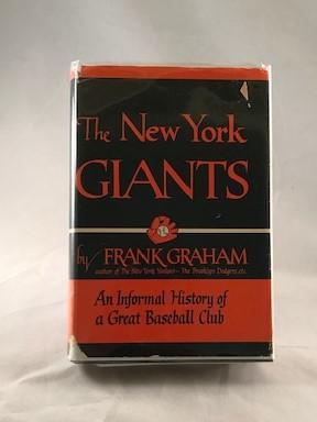 The New York Giants An Informal History of a Great Baseball Club (Signed by Bobby Thompson, Monte...