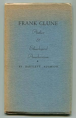 Seller image for Frank Clune: Author & Ethnological Anachronism for sale by Book Happy Booksellers