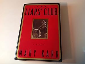 The Liars' Club - Signed and inscribed