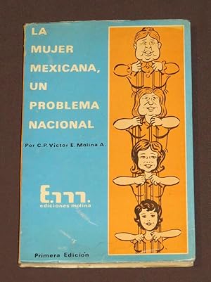 La Mujer Mexicana, Un Problema Nacional