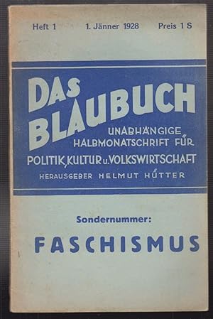 Das Blaubuch. Unabhängige Halbmonatsschrift für Politik, Kunst und Volkswirtschaft. Herausgeber: ...