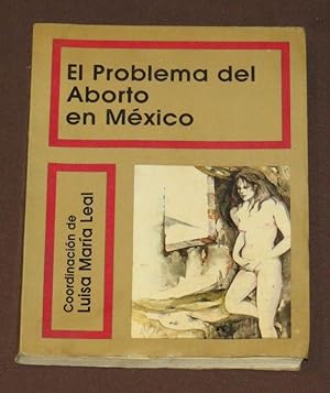 Imagen del vendedor de El Problema Del Aborto En Mxico a la venta por Librera Urbe