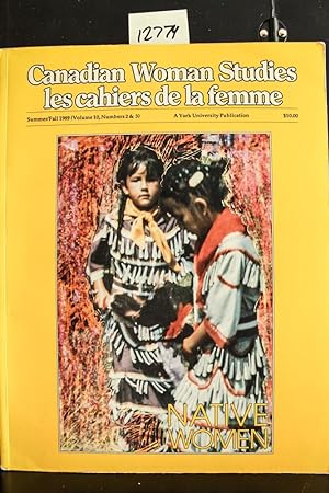 Imagen del vendedor de Native Women : Canadian Woman Studies / les cahiers de la femme : Summer Fall 1989 (Volume 10, Numbers 2 & 3 ) a la venta por Mad Hatter Bookstore