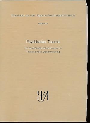 Bild des Verkufers fr Psychisches Trauma. Ein psychoanalytisches Konzept im Theorie-Praxis-Zusammenhang. Mit Ren Fischer, Rolf Klwer, Mario Muck, Horst Vogel und Christiane Will. Materialien aus dem Sigmund-Freud-Institut Frankfurt 5. zum Verkauf von Fundus-Online GbR Borkert Schwarz Zerfa